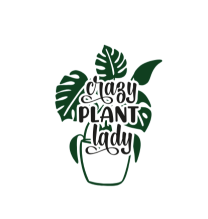 Crazy Plant Lady